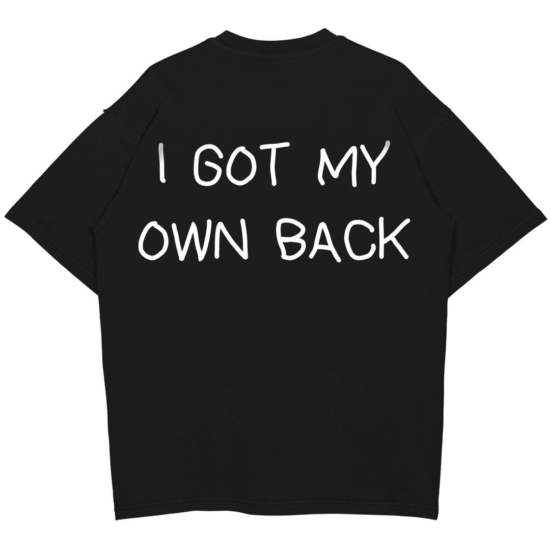 i got my own back Oversized (Backprint) Shirt