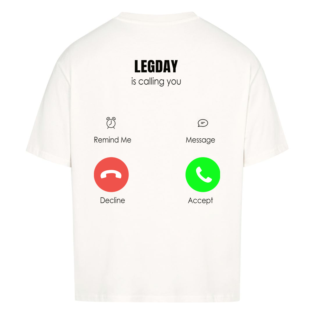 Legday calling Oversized Shirt