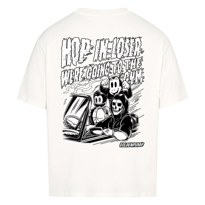 Get in Loser Oversized (Backprint) Shirt