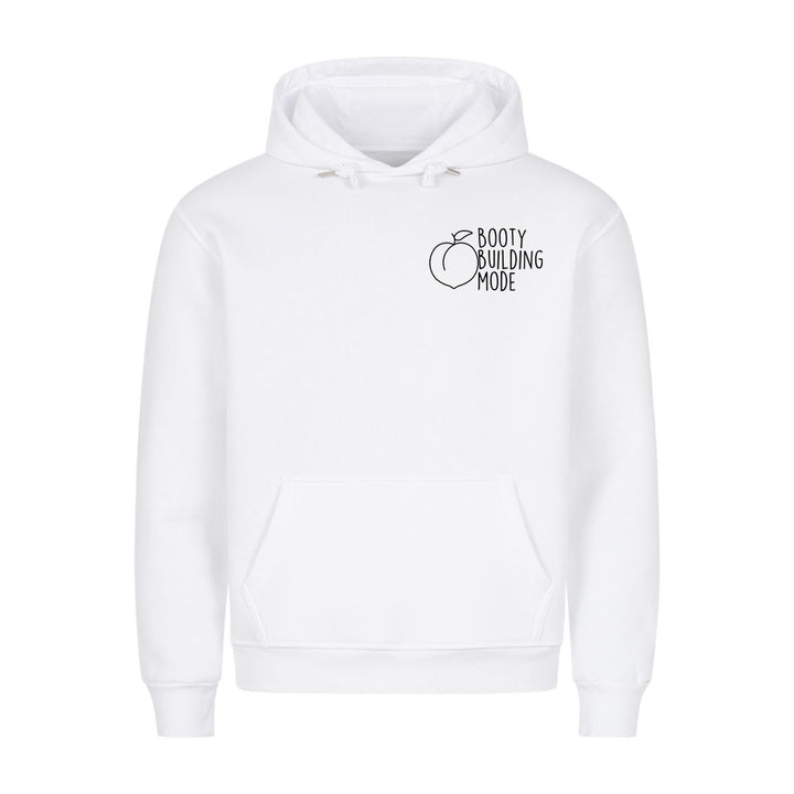 Booty Building mode Hoodie