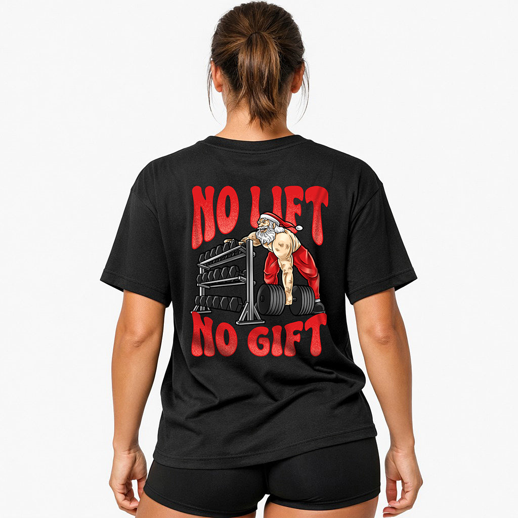 No lift no gift (Backprint) Oversized Shirt