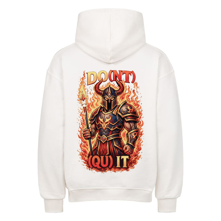 Do(nt) (Qu)it (Backprint) Oversized Hoodie