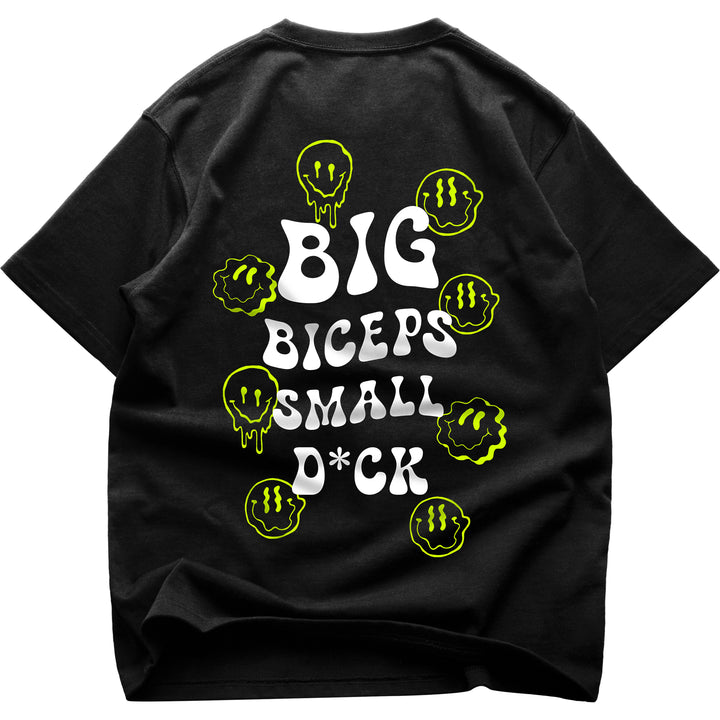 Big Biceps Small D*ck (Backprint) Oversized Shirt
