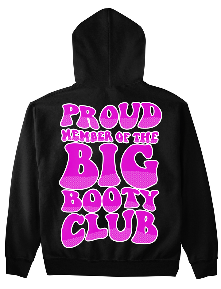 Big Booty (BACKPRINT) Hoodie