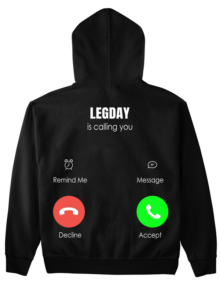 Legday calling Hoodie