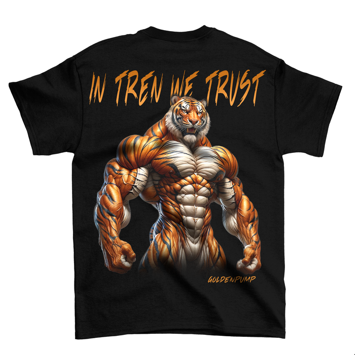 In Tren We Trust (Backprrint)Shirt